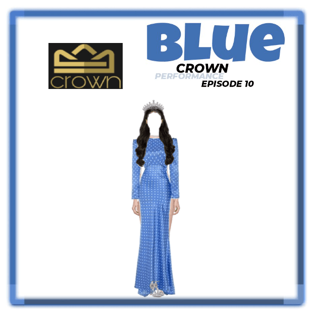 BLUE: CROWN PERFORMANCE EP10