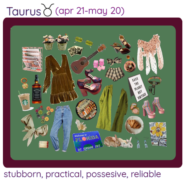 Zodiac Signs pt. 2 - Taurus