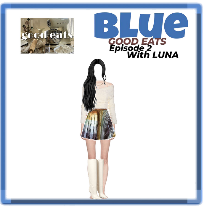 BLUE 'GOOD EATS' EP2