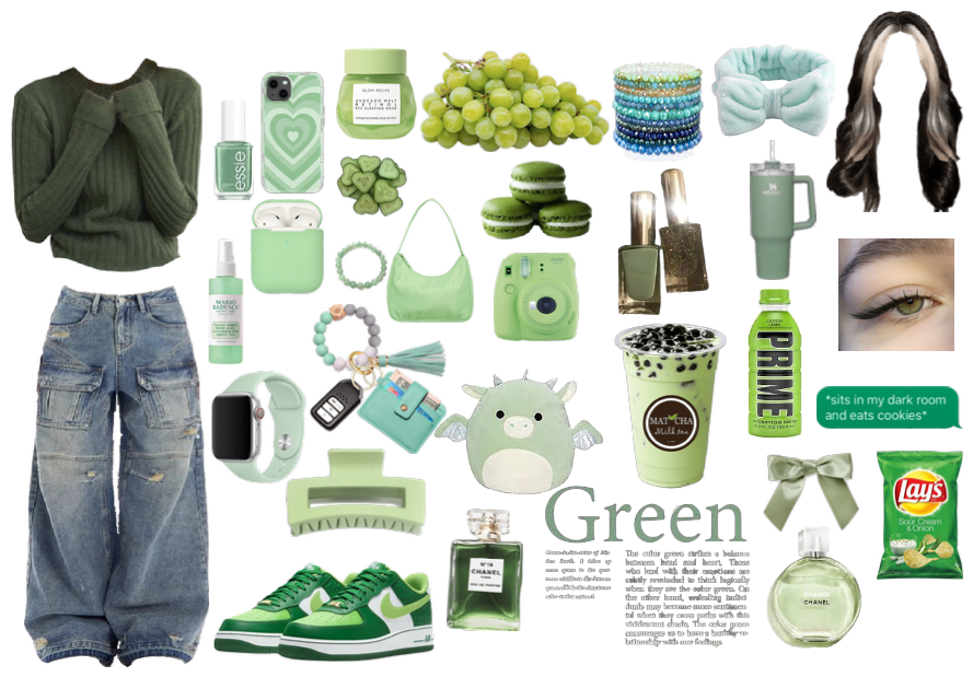 Green is like a whole style.........