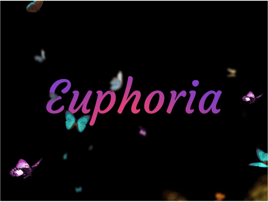 Euphoria Coming soon