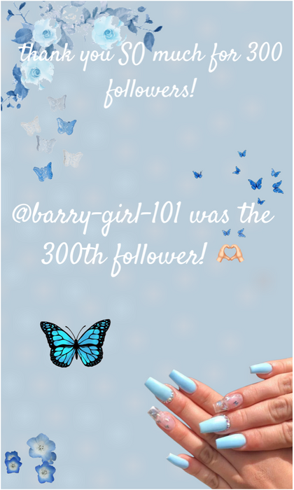 300 followers!!! 💙