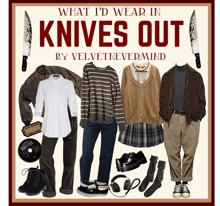 WHAT I’D WEAR IN “KNIVES OUT”