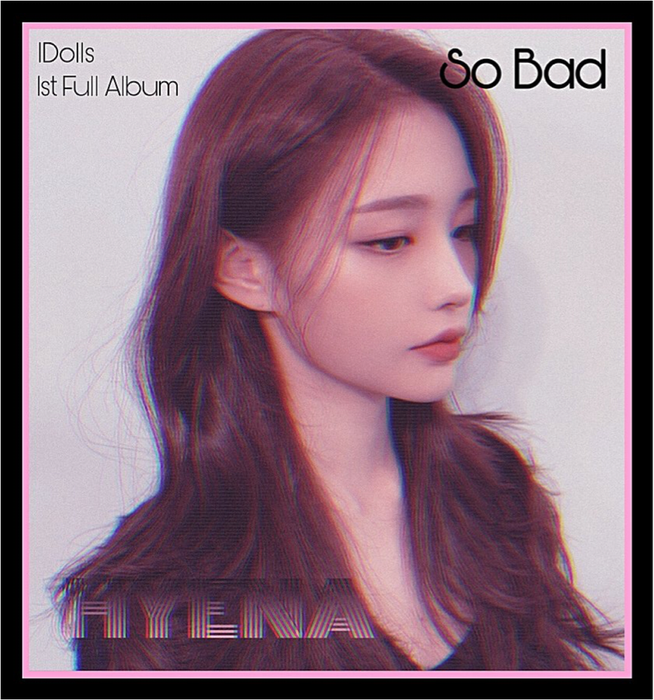 HyeNa “So Bad” Teaser