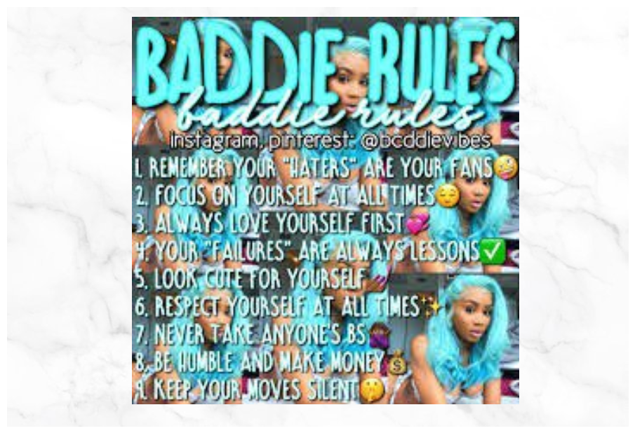 Baddie Rules