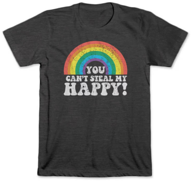 You Can’t Steal My Happy Retro Rainbow T-Shirt