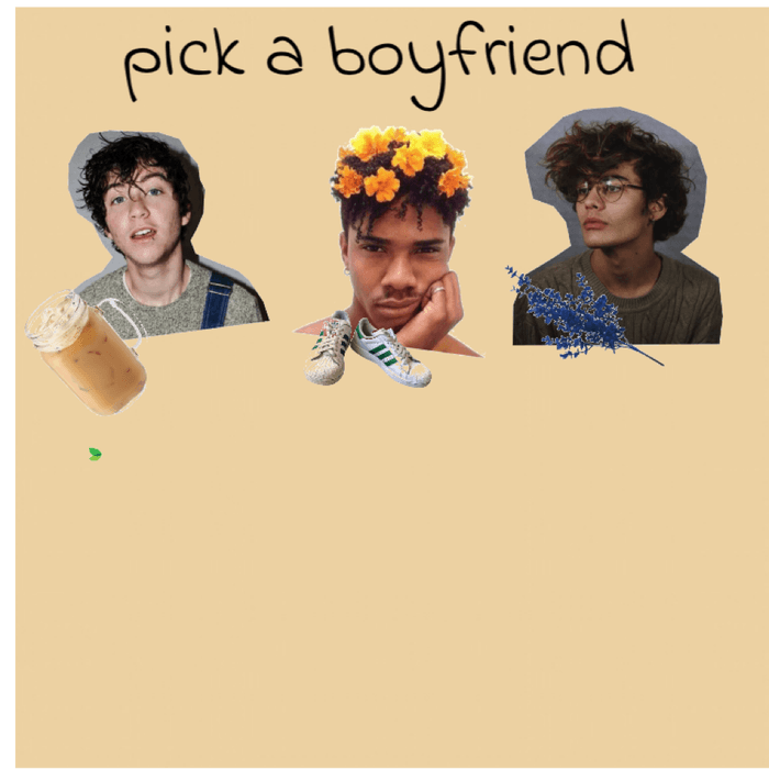 pick a boyfriend