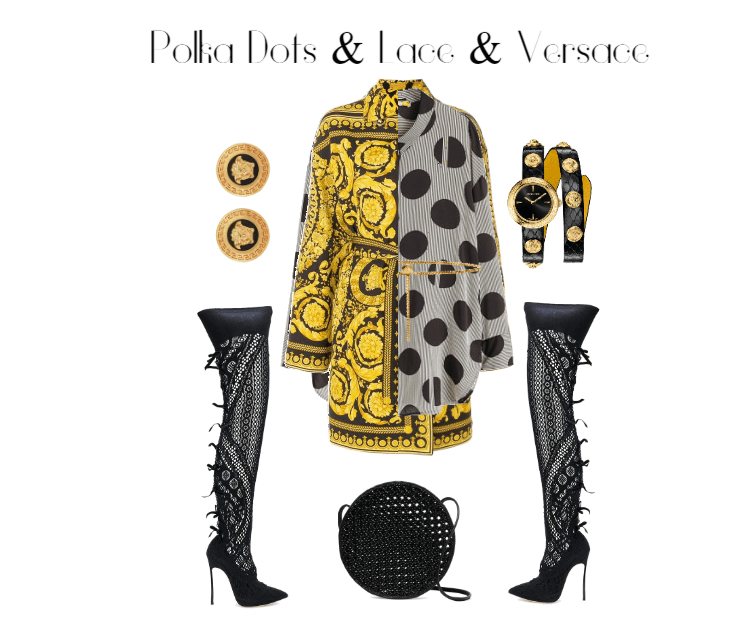 Polka Dots & Lace & Versace