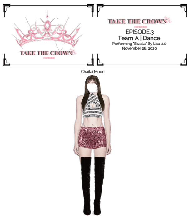 "Take The Crown" Ep.3 [Team A][Dance] Chailai Moon