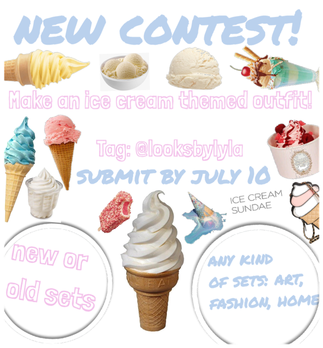 Ice cream contest- submit by July 10th, tag @looks