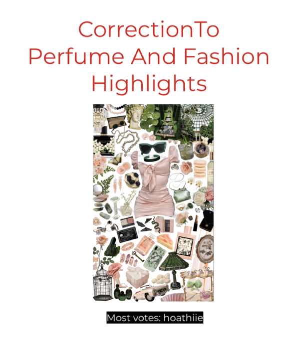 correction to Perfume and Fashion highlights