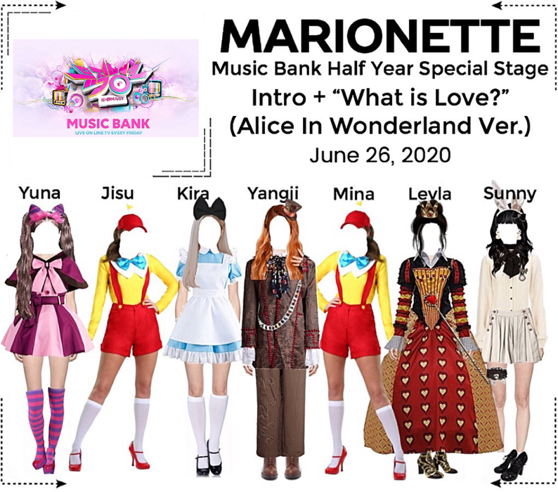 MARIONETTE (마리오네트) [MUSIC BANK] Half Year Special Stage - “What is Love?” (Alice In Wonderland Ver.)