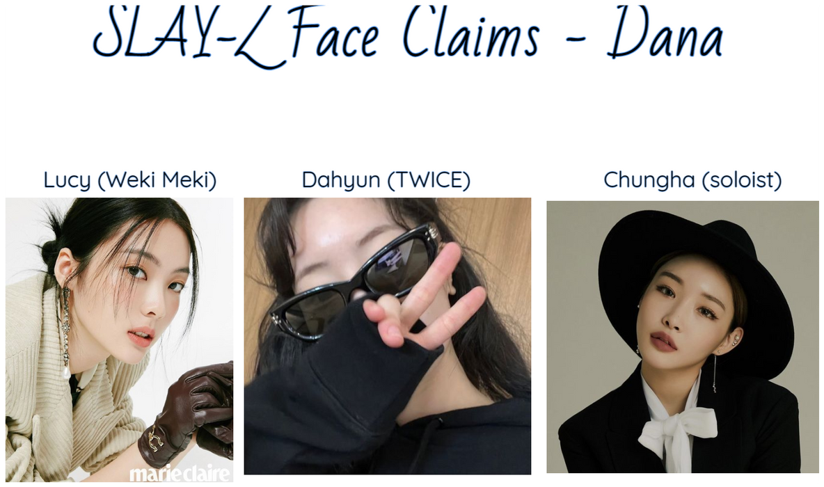 SLAY-Z Dana face claims