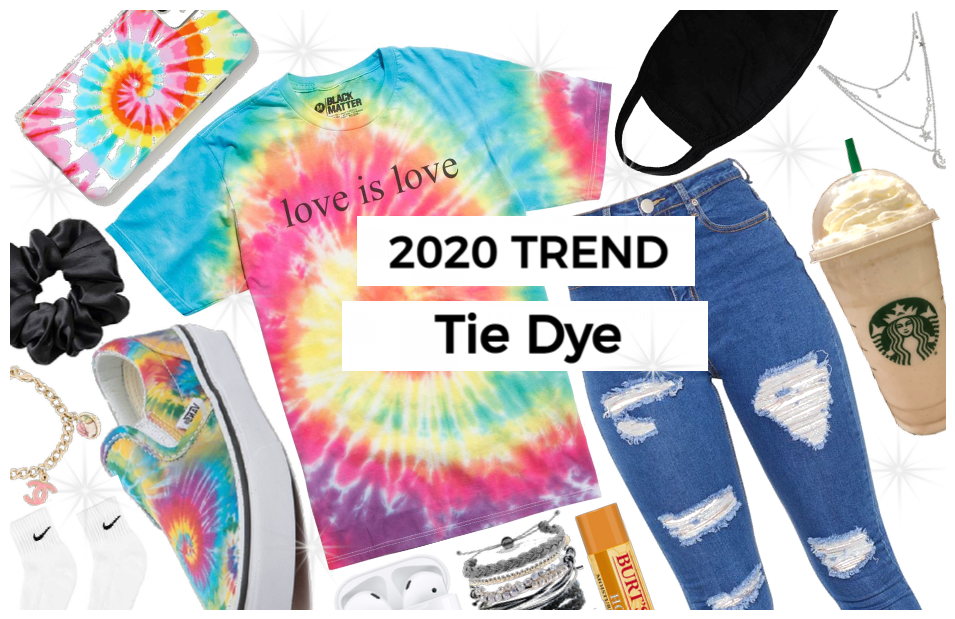 2020 Trend : Tie Dye