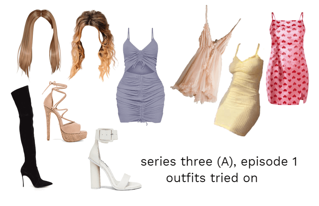series three (A), episode 1 outfits tried on