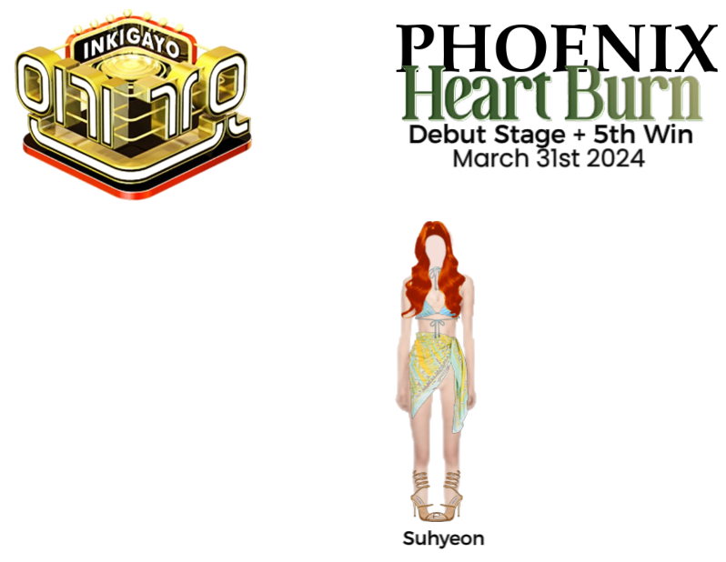 PHOENIX (피닉스) Suhyeon Heart Burn | Inkigayo
