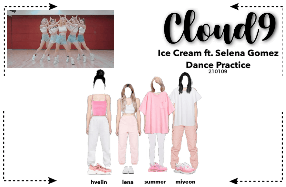 Cloud9 (구름아홉) | Ice Cream Dance Practice | 210109