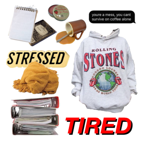 finals: stressed and tired