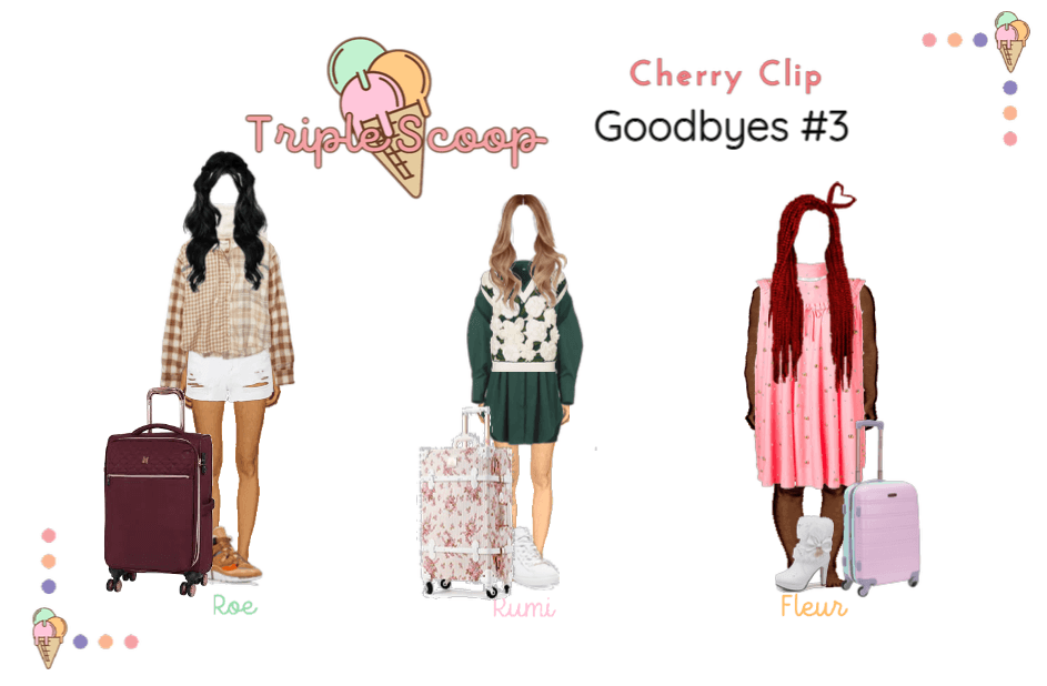 Triple Scoop Cherry Clip | Goodbyes #3