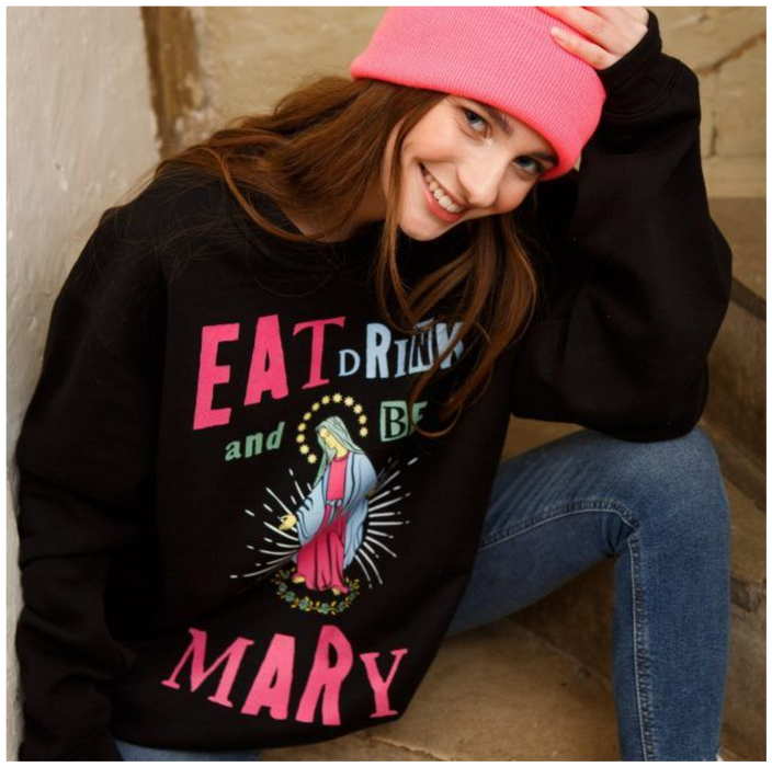 Eat Drink and Be Mary Women’s Christmas Sweatshirt