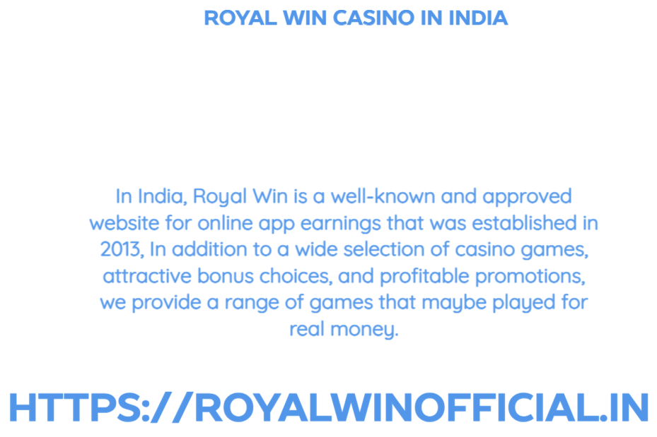 Royal Win Casino in India