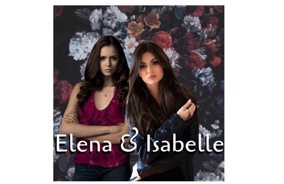 the vampire diaries ; elena and isabelle gilbert