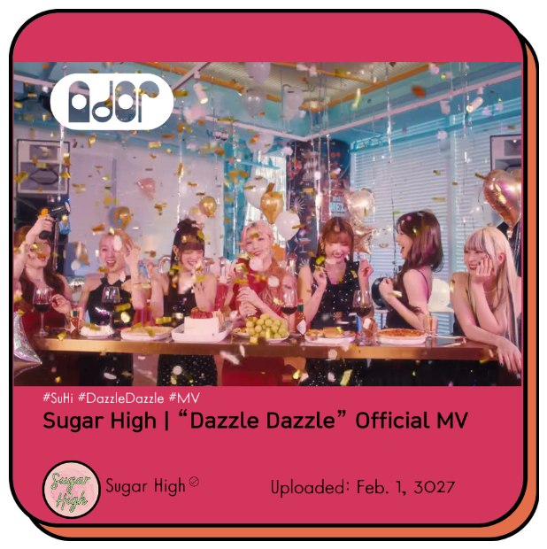 Sugar High "Dazzle Dazzle" Official MV